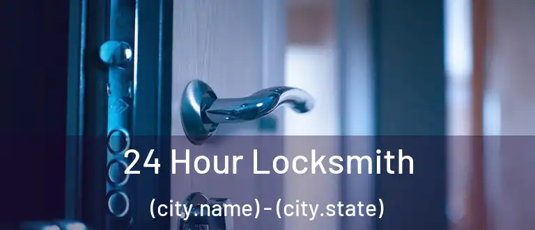  24 Hour Locksmith (city.name) - (city.state)